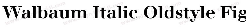 Walbaum Italic Oldstyle Figures字体转换